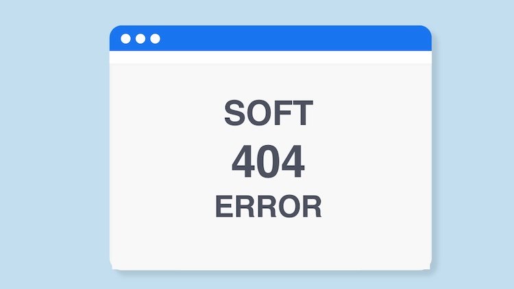 soft 404 hatası nedir